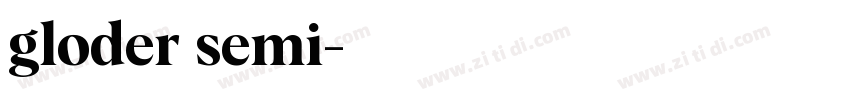 gloder semi字体转换